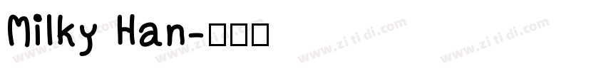 Milky Han字体转换